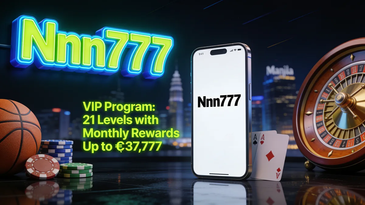 VIP Program: 21 Levels with Monthly Rewards Up to ₱37,777 — nnn777 in the Philippines